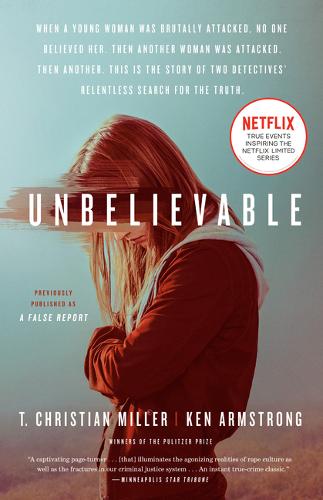 Unbelievable (Movie Tie-In): The Story of Two Detectives&#39; Relentless Search for the Truth