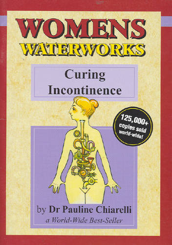 Womens Waterworks: Curing Incontinence