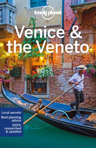 Lonely Planet Venice &amp; the Veneto