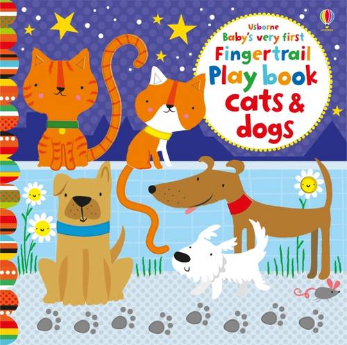 Baby&#39;s Very First Fingertrail Play book Cats and Dogs