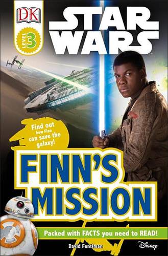 DK Readers L3: Star Wars: Finn&#39;s Mission: Find Out How Finn Can Save the Galaxy!
