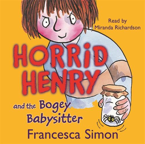 Horrid Henry and the Bogey Babysitter: Book 9