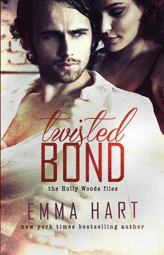 Twisted Bond (Holly Woods Files, 