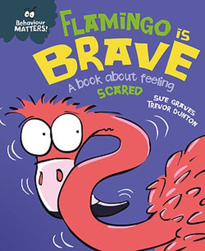 Flamingo is Brave: A book about feeling scared