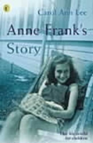 Anne Frank&#39;s Story