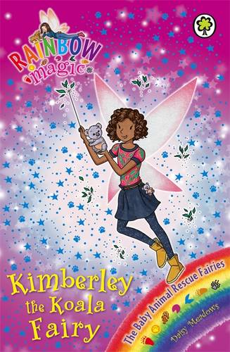 Rainbow Magic: Kimberley the Koala Fairy: The Baby Animal Rescue Fairies Book 5