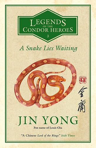 A Snake Lies Waiting: Legends of the Condor Heroes Vol. III