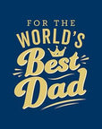 For the World's Best Dad: The Perfect Gift to Give to Your Father