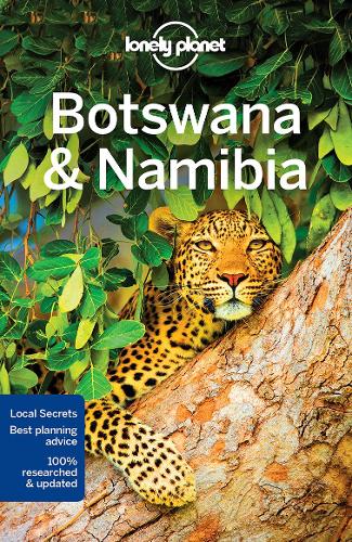 Lonely Planet Botswana &amp; Namibia