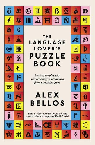 The Language Lover&#39;s Puzzle Book: Lexical perplexities and cracking conundrums from across the globe