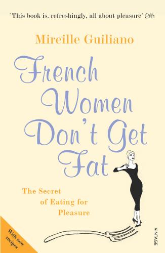 French Women Don&#39;t Get Fat
