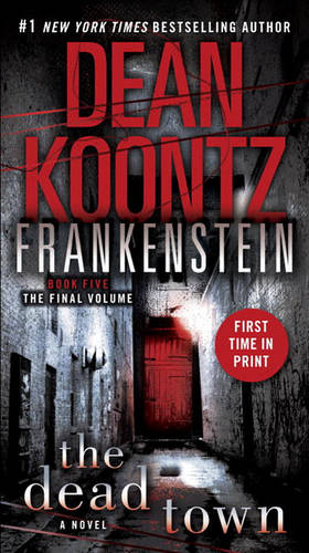 Frankenstein: the Dead Town : a Novel