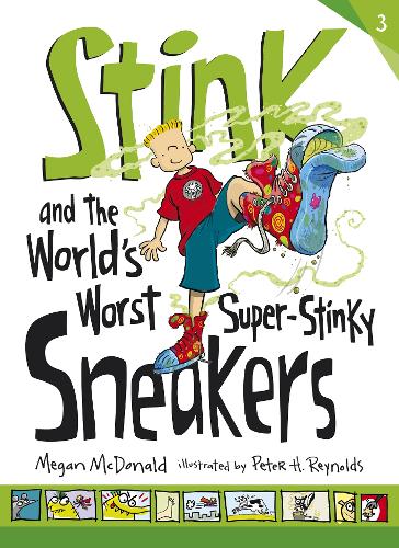 Stink and the World&#39;s Worst Super-Stinky Sneakers
