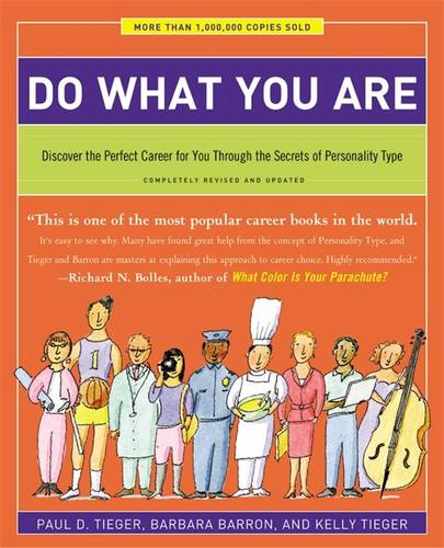 Do What You Are: Discover the Perfect Career for You Through the Secrets of Personality Type - Completely Revised and Updated