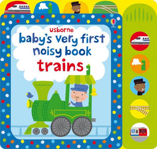 Baby&#39;s Very First Noisy Book Train