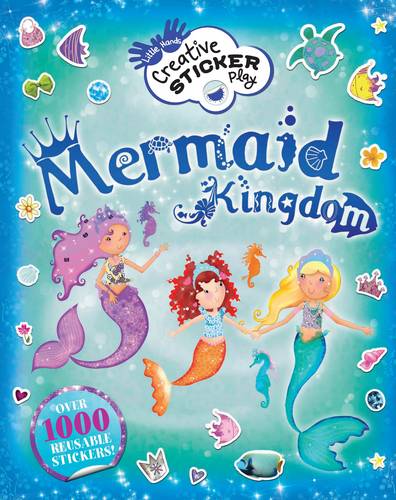 Little Hands Creative Sticker Play: Mermaid Kingdom