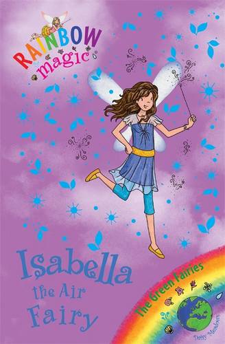 Rainbow Magic: Isabella the Air Fairy: The Green Fairies Book 2