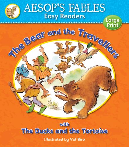 The Bear and the Travellers &amp; The Ducks and the Tortoise