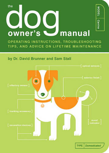 The Dog Owner&#39;s Manual