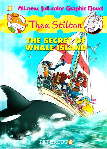 The Secret of Whale Island: Thea Stilton 1