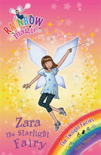 Rainbow Magic: Zara the Starlight Fairy: The Twilight Fairies Book 3