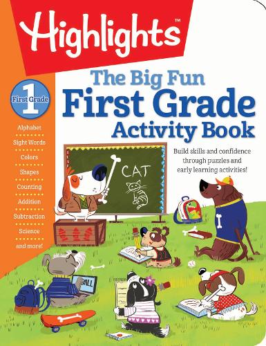 The Big Fun First Grade Activity Book: Build skills and confidence through puzzles and early learning activities!