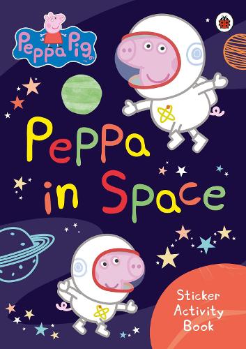 Peppa Pig: Peppa in Space Sticker Activity Book