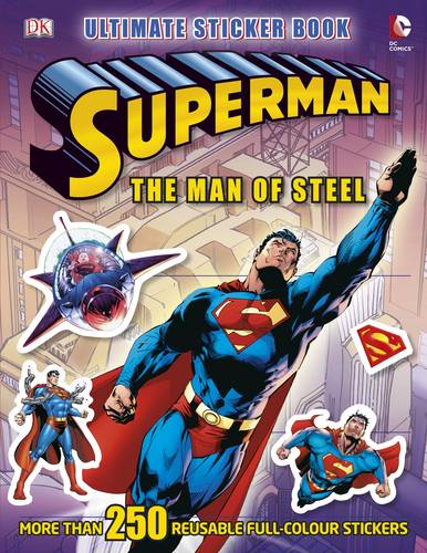 Superman The Man of Steel Ultimate Sticker Book