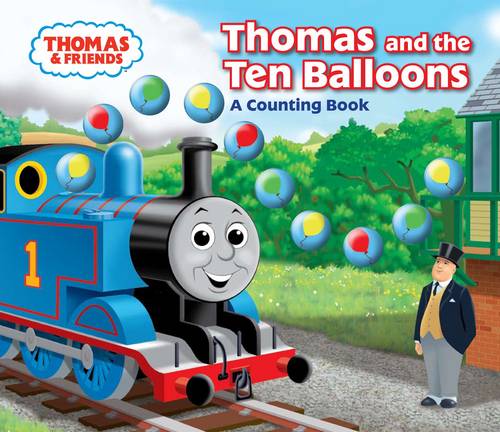 Thomas and the Ten Balloons: A Counting Book