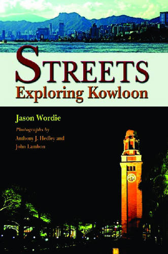 Streets - Exploring Kowloon