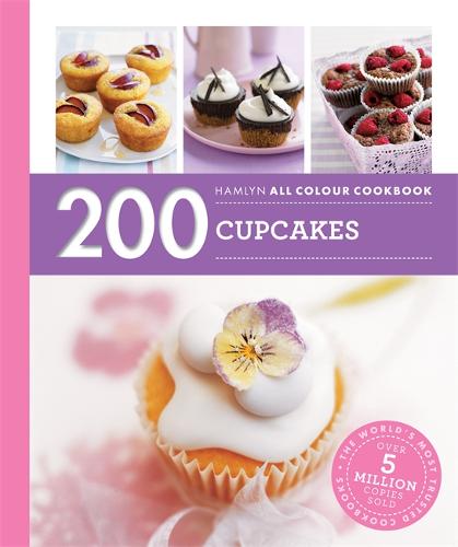 Hamlyn All Colour Cookery: 200 Cupcakes: Hamlyn All Colour Cookbook