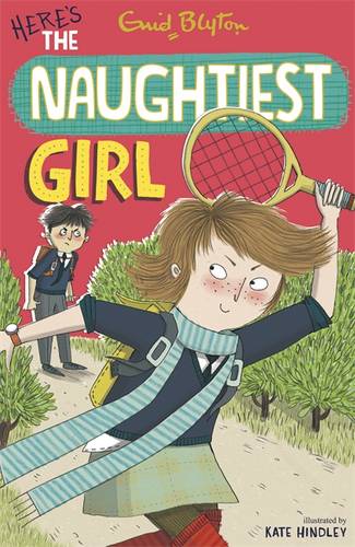 The Naughtiest Girl: Here&#39;s The Naughtiest Girl: Book 4
