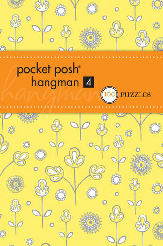 Pocket Posh Hangman 4: 100 Puzzles