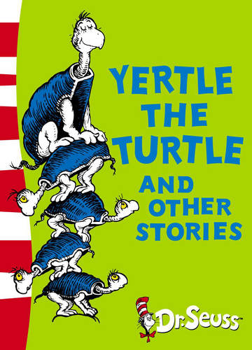 Yertle The Turtle &amp; Other Stories