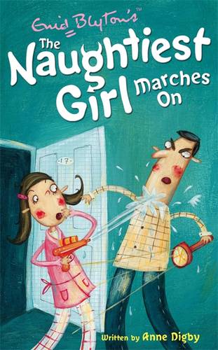 The Naughtiest Girl: Naughtiest Girl Marches On: Book 10