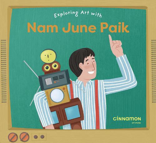Exploring Art with Nam June Paik