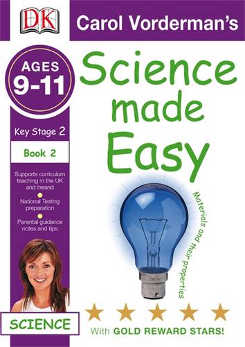 Science Made Easy Materials &amp; Their Properties Ages 9-11 Key Stage 2 Book 2