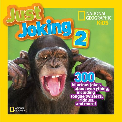Just Joking 2: 300 Hilarious Jokes About Everything, Including Tongue Twisters, Riddles, and More (Just Joking )