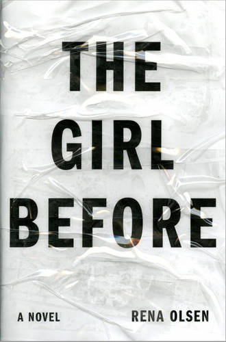 The Girl Before: A Novel