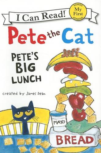 Pete the Cat: Pete&#39;s Big Lunch