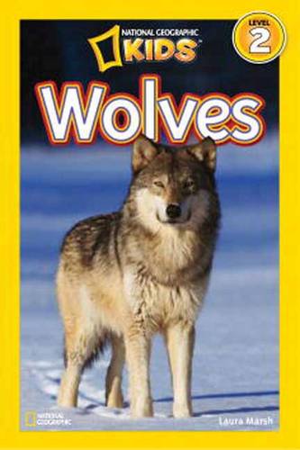 National Geographic Kids Readers: Wolves (National Geographic Kids Readers: Level 2)