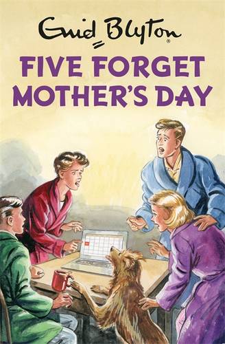 Five Forget Mother&#39;s Day
