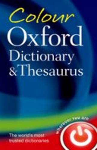 Colour Oxford Dictionary &amp; Thesaurus