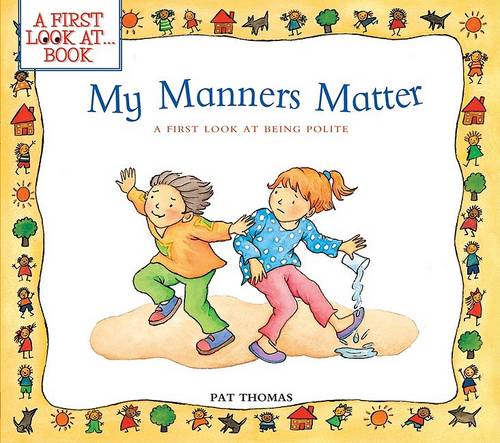 My Manners Matter: A First Look at Being Polite