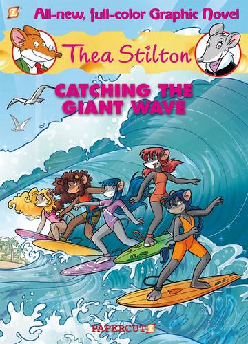 Catching the Giant Wave: Thea Stilton 4