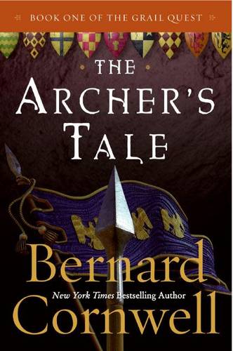 The Archer&#39;s Tale: Book One of the Grail Quest