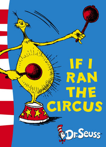 If I Ran the Circus: Yellow Back Book (Dr. Seuss - Yellow Back Book)