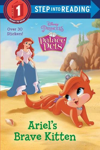 Ariel&#39;s Brave Kitten (Disney Princess: Palace Pets)