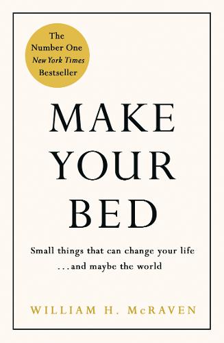 Make Your Bed: 10 Life Lessons from a Navy SEAL