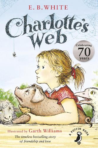Charlotte&#39;s Web: 70th Anniversary Edition